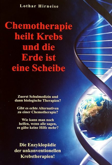 Chemotherapie heilt Krebs und die Erde ist eine Scheibe - Bild 1