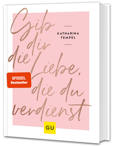 Gib dir die Liebe, die du verdienst - Bild 1