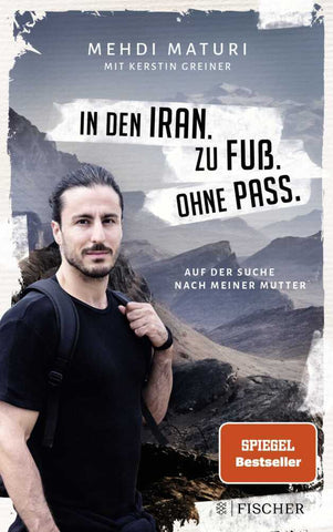 In den Iran. Zu Fuß. Ohne Pass. - Bild 1