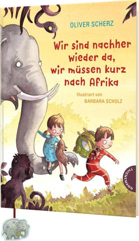 Wir sind nachher wieder da, wir müssen kurz nach Afrika - Bild 1