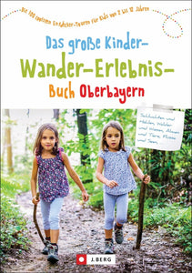 Das große KinderWanderErlebnisBuch Oberbayern - Bild 1