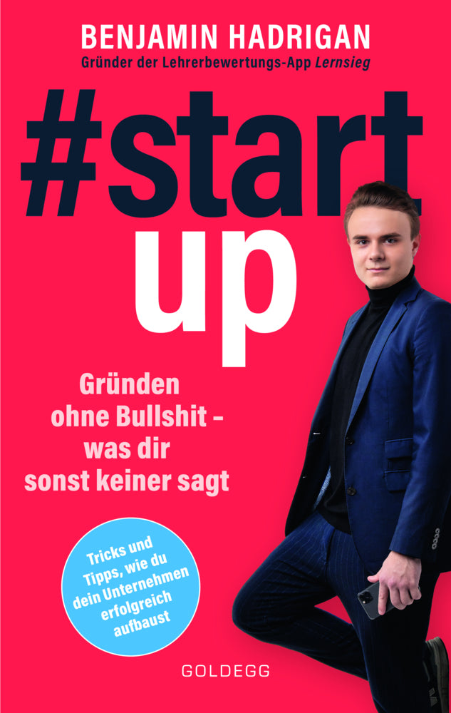 #startup. Gründen ohne Bullshit - was dir sonst keiner sagt. Was erfolgreiche Start-ups gemeinsam haben und wie du von der Idee zum eigenen Unternehmen kommst. - Bild 1