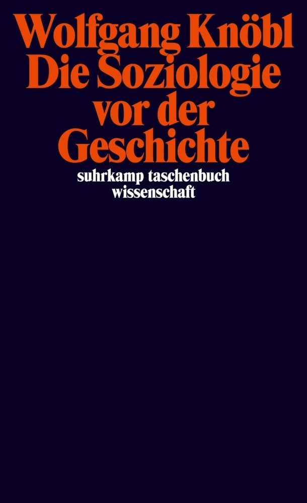 Die Soziologie vor der Geschichte - Bild 1