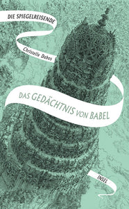 Die Spiegelreisende 3 - Das Gedächtnis von Babel - Bild 1