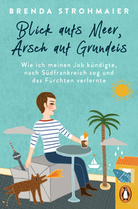 Blick aufs Meer, Arsch auf Grundeis - Bild 1