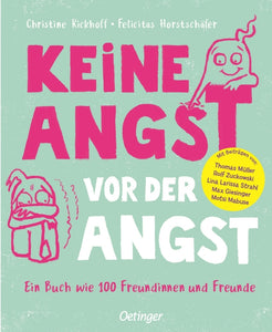 Keine Angst vor der Angst. Ein Buch wie 100 Freundinnen und Freunde - Bild 1