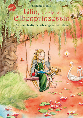 Lilia, die kleine Elbenprinzessin. Zauberhafte Vorlesegeschichten - Bild 1