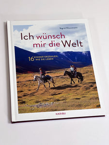 Ich wünsch mir die Welt - 16 Kinder erzählen, wie sie leben - Bild 9