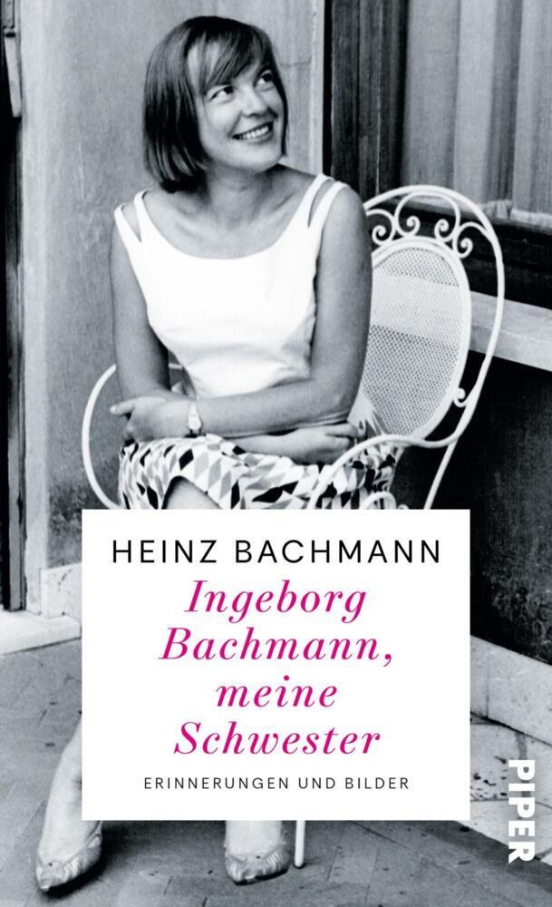 Ingeborg Bachmann, meine Schwester - Bild 1