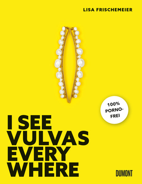 I see Vulvas everywhere - Bild 1