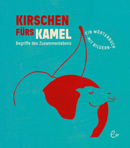 Kirschen fürs Kamel - Bild 1