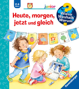 Wieso? Weshalb? Warum? junior, Band 56: Heute, morgen, jetzt und gleich - Bild 1