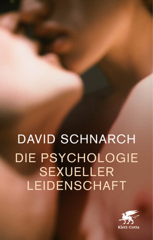 Die Psychologie sexueller Leidenschaft - Bild 1