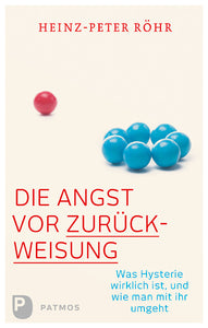 Die Angst vor Zurückweisung - Bild 1