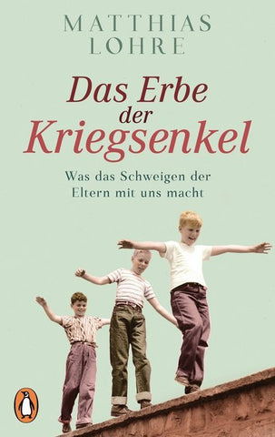 Das Erbe der Kriegsenkel - Bild 1