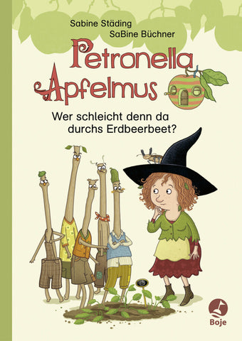 Petronella Apfelmus - Wer schleicht denn da durchs Erdbeerbeet? - Bild 1