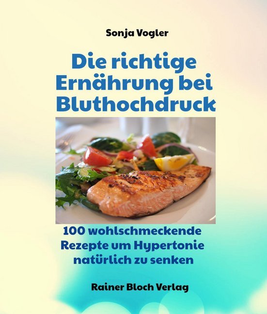 Die richtige Ernährung bei Bluthochdruck - Bild 1