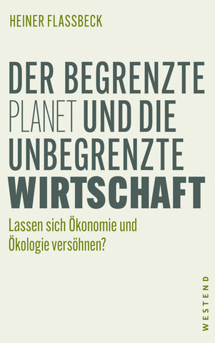 Der begrenzte Planet und die unbegrenzte Wirtschaft - Bild 1