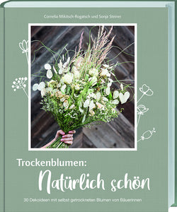 Trockenblumen: Natürlich schön - Bild 1