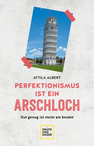 Perfektionismus ist ein Arschloch - Bild 1