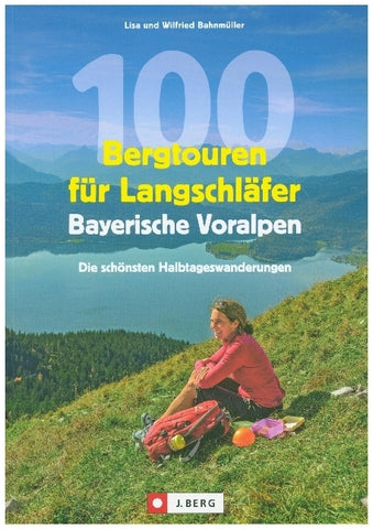 100 Bergtouren für Langschläfer Bayerische Voralpen - Bild 1