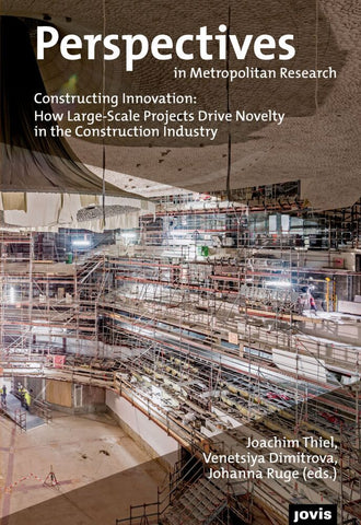 Constructing Innovation: How Large-Scale Projects Drive Novelty in the Construction Industry - Bild 1