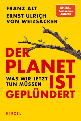 Der Planet ist geplündert. Was wir jetzt tun müssen. - Bild 1