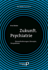 Zukunft. Psychiatrie - Bild 1