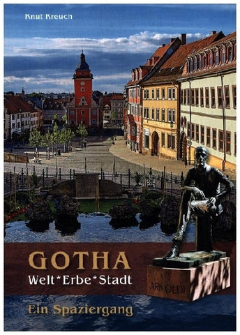 Gotha. Welt*Erbe*Stadt - Ein Spaziergang - Bild 1